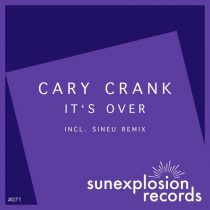 Cary Crank – It’s Over