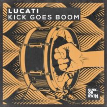 Lucati – Kick Goes Boom (Extended Mix)