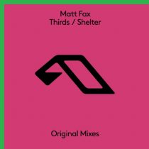 Matt Fax – Thirds / Shelter
