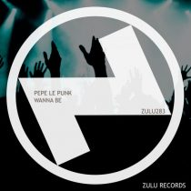 Pepe Le Punk – Wanna Be