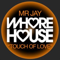Mr Jay – Touch Of Love