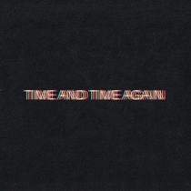 Bob Moses – Time and Time Again