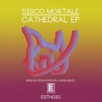 Disco Mortale – Cathedral EP