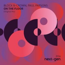 Block & Crown, Paul Parsons – On The Floor