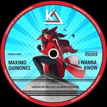 Maximo Quinones – I Wanna Know