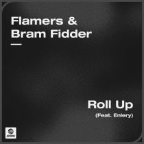 Bram Fidder, Enlery, Flamers – Roll Up (feat. Enlery) [Extended Mix]