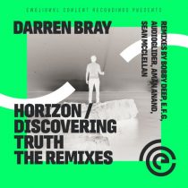 Darren Bray – Discovering Truth/Horizon the Remixes