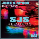 Jonk & Spook – Take It Now