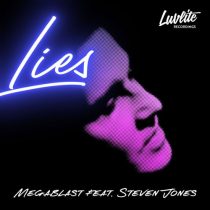 Megablast, Steven Jones – Lies