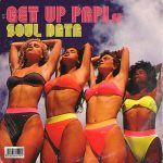 Soul Data – Get up Papi