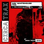 Gav Whitehouse – Fire