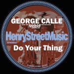 George Calle, Savage Disco – Do Your Thing