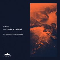 Staves – Make Your Mind