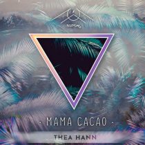 THEA HANN – Mama Cacao