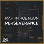 Martin Robinson – Perseverance