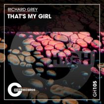 Richard Grey – That’s My Girl