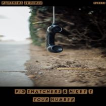 Pig Snatchers, Mikey T. – Your Number