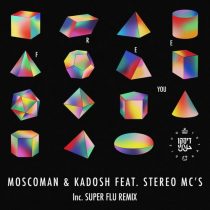Stereo MC’s, Moscoman, Kadosh (IL) – Free You (feat. Stereo MC’s)