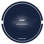 Lewis. – Start Your Engine EP