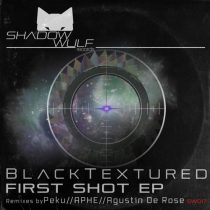 Blacktextured – First Shot