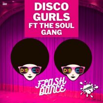 Disco Gurls, The Soul Gang – Flash Dance