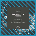 Eze Drill, Feddox – Attraction EP