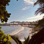 Ashkan Dian – Son of Nature: Remixed