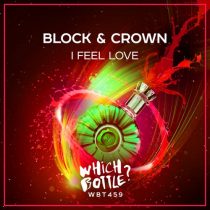 Block & Crown – I Feel Love