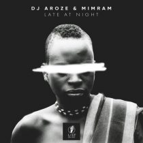 Mimram, DJ AroZe – Late at Night