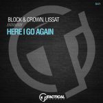 Block & Crown, Lissat – Here I Go Again