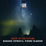 Bagagee Viphex13, Pierre Blanche – Back to the Future