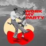 Mojjo – Work My Party (Extended Mix)