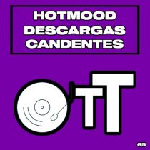 Hotmood – Descargas Candentes