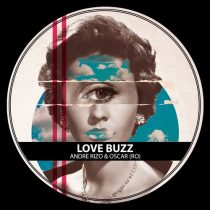 Andre Rizo, Oscar (RO) – Love Buzz