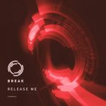Break – Release Me