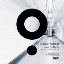 Lohrasp Kansara – Take Me Home
