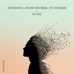 David Novacek, Yvvan Back, Mathias D. – Be Free