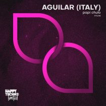 Aguilar (Italy) – Papi Chulo