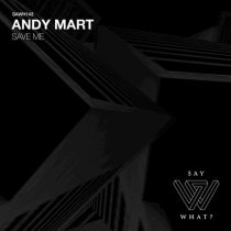 Andy Mart – Save Me