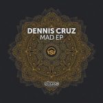 Dennis Cruz – Mad