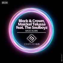Block & Crown, Maickel Telussa – Back Again Feat. The Soulboyz