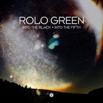 Rolo Green – Into the Black + Into the Fifth