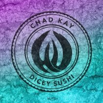 Chad Kay – Dicey Sushi
