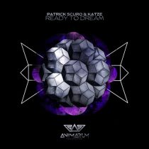 Katze, Patrick Scuro – Ready to Dream (Extended Mix)