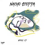 Nacho Scoppa – Wooh!