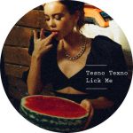 Tesno Texno – Lick Me