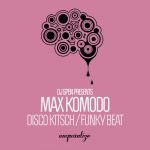 Max Komodo – Disco Kitsch / Funky Beat
