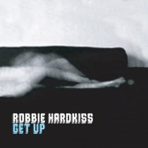 Robbie Hardkiss – Get Up