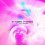 Synesthetic, DM-Theory – La Presa Bene