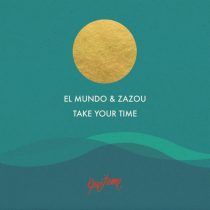 El Mundo, Zazou – Take Your Time